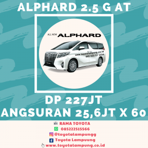 Promo Brosur Harga Kredit Toyota New Alphard di Provinsi Lampung Bulan September 2020